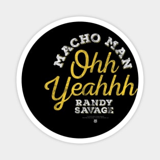 Macho Man Randy Savage Ohh Yeahhh Magnet